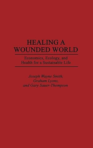 Immagine del venditore per Healing a Wounded World venduto da moluna