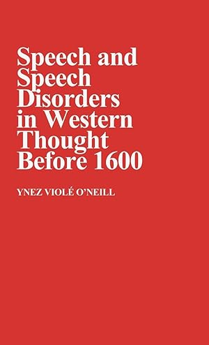 Seller image for Speech and Speech Disorders in Western Thought Before 1600. for sale by moluna