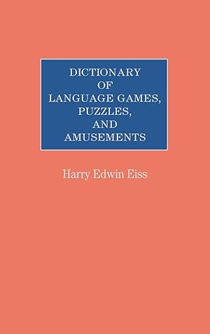 Image du vendeur pour Dictionary of Language Games, Puzzles, and Amusements mis en vente par moluna