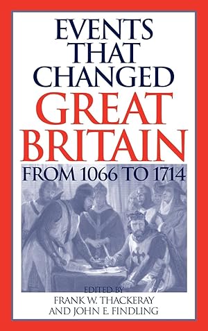Seller image for Events that Changed Great Britain from 1066 to 1714 for sale by moluna