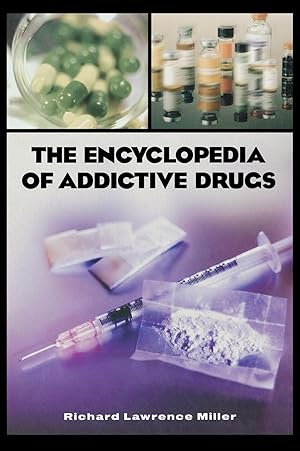 Seller image for The Encyclopedia of Addictive Drugs for sale by moluna