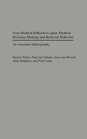 Bild des Verkufers fr Non-Medical Influences Upon Medical Decision-Making and Referral Behavior zum Verkauf von moluna