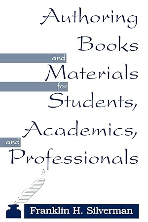 Imagen del vendedor de Authoring Books and Materials for Students, Academics, and Professionals a la venta por moluna