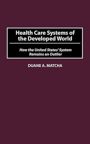 Immagine del venditore per Health Care Systems of the Developed World venduto da moluna