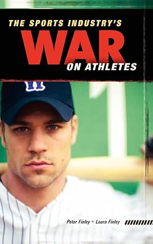 Seller image for The Sports Industry\ s War on Athletes for sale by moluna