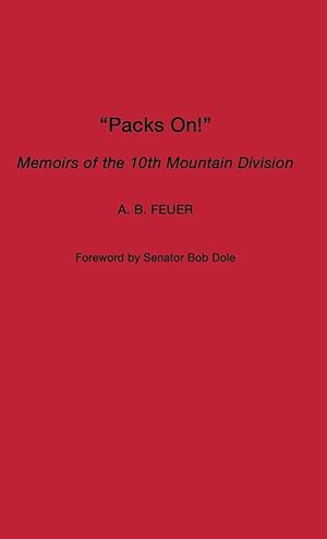 Imagen del vendedor de Packs On! Memoirs of the 10th Mountain Division a la venta por moluna