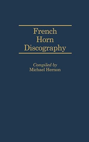 Seller image for French Horn Discography for sale by moluna