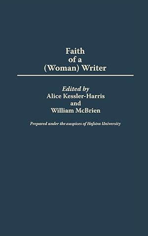 Seller image for The Faith of a (Woman) Writer for sale by moluna