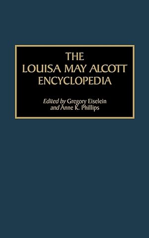 Immagine del venditore per The Louisa May Alcott Encyclopedia venduto da moluna