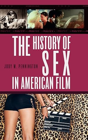Seller image for The History of Sex in American Film for sale by moluna