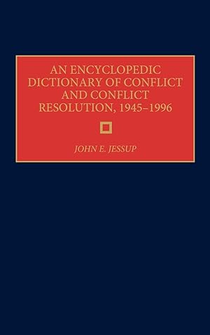 Seller image for An Encyclopedic Dictionary of Conflict and Conflict Resolution, 1945-1996 for sale by moluna