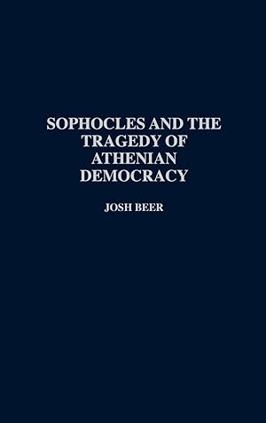 Seller image for Sophocles and the Tragedy of Athenian Democracy for sale by moluna