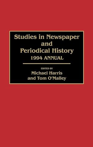 Bild des Verkufers fr Studies in Newspaper and Periodical History, 1994 Annual zum Verkauf von moluna
