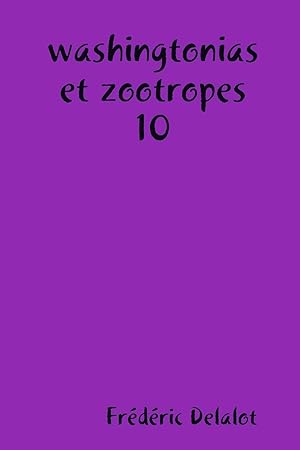 Seller image for washingtonias et zootropes 10 for sale by moluna