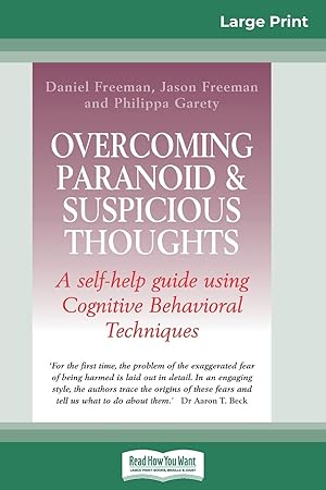 Seller image for Overcoming Paranoid & Suspicious Thoughts (16pt Large Print Edition) for sale by moluna