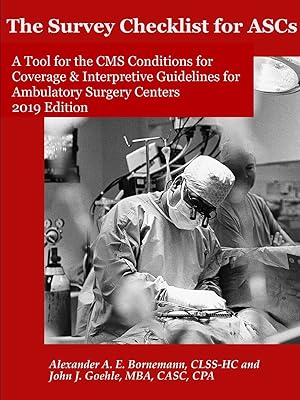 Image du vendeur pour The Survey Checklist for ASCs - A Tool for the CMS Conditions for Coverage & Interpretive Guidelines for Ambulatory Surgery Centers mis en vente par moluna