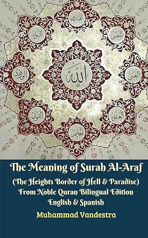 Imagen del vendedor de The Meaning of Surah Al-Araf (The Heights Border Between Hell & Paradise) From Noble Quran Bilingual Edition a la venta por moluna