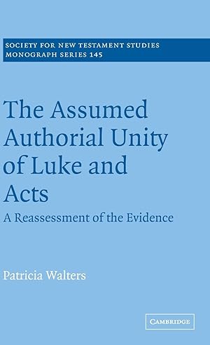 Imagen del vendedor de The Assumed Authorial Unity of Luke and Acts a la venta por moluna