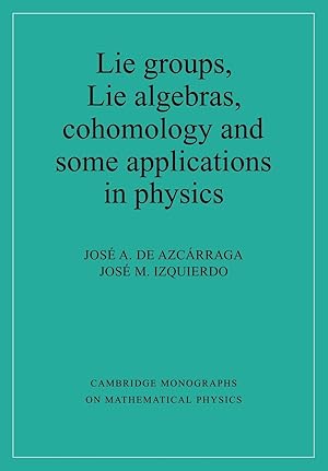 Seller image for Lie Groups, Lie Algebras, Cohomology and Some Applications in Physics for sale by moluna