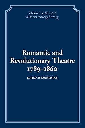 Immagine del venditore per Romantic and Revolutionary Theatre, 1789 1860 venduto da moluna