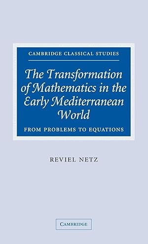 Seller image for The Transformation of Mathematics in the Early Mediterranean World for sale by moluna