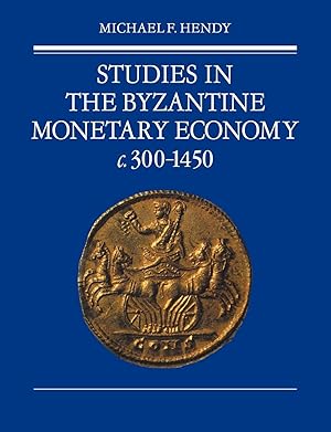 Seller image for Studies in the Byzantine Monetary Economy C.300 1450 for sale by moluna