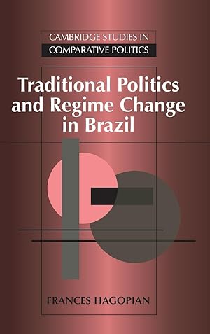 Immagine del venditore per Traditional Politics and Regime Change in Brazil venduto da moluna
