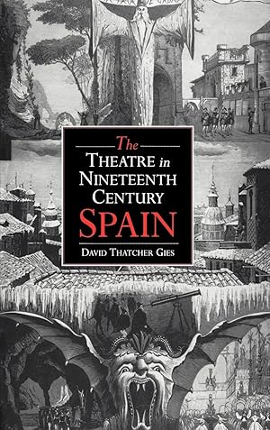 Imagen del vendedor de The Theatre in Nineteenth-Century Spain a la venta por moluna