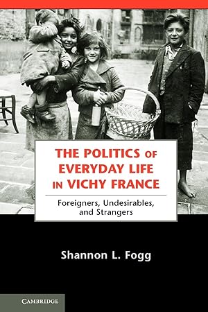 Immagine del venditore per The Politics of Everyday Life in Vichy France venduto da moluna