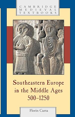 Seller image for Southeastern Europe in the Middle Ages, 500-1250 for sale by moluna