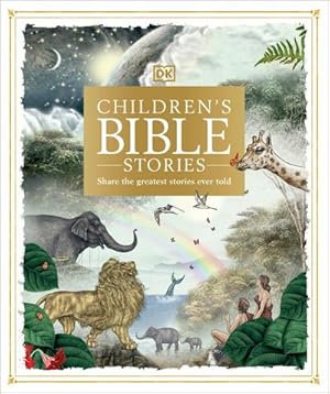 Bild des Verkufers fr Children's Bible Stories : Share the greatest stories ever told zum Verkauf von AHA-BUCH GmbH
