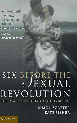 Seller image for Sex Before the Sexual Revolution for sale by moluna