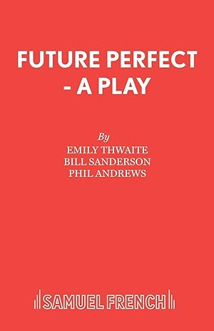 Bild des Verkufers fr Future Perfect - A Play zum Verkauf von moluna