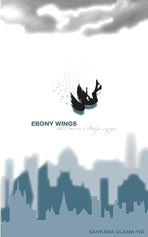 Seller image for Ebony wings take me on a strange voyage for sale by moluna