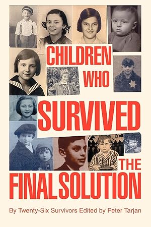 Seller image for Children Who Survived the Final Solution for sale by moluna