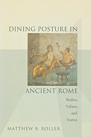 Seller image for Dining Posture in Ancient Rome for sale by moluna