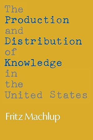 Immagine del venditore per The Production and Distribution of Knowledge in the United States venduto da moluna