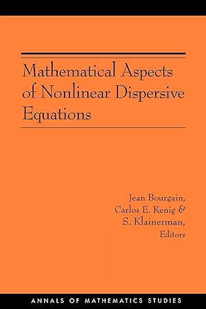 Seller image for Mathematical Aspects of Nonlinear Dispersive Equations (AM-163) for sale by moluna