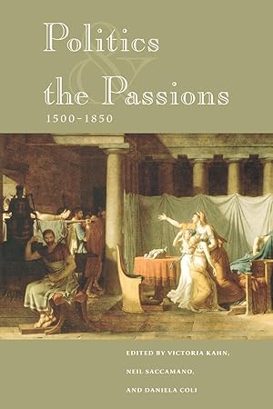 Immagine del venditore per Politics and the Passions, 1500-1850 venduto da moluna