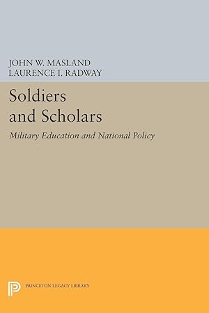 Seller image for Soldiers and Scholars for sale by moluna