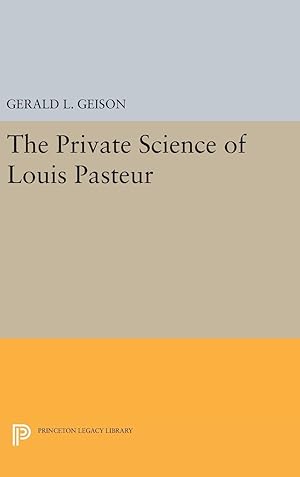Bild des Verkufers fr The Private Science of Louis Pasteur zum Verkauf von moluna