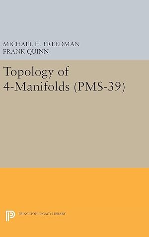 Image du vendeur pour Topology of 4-Manifolds (PMS-39), Volume 39 mis en vente par moluna