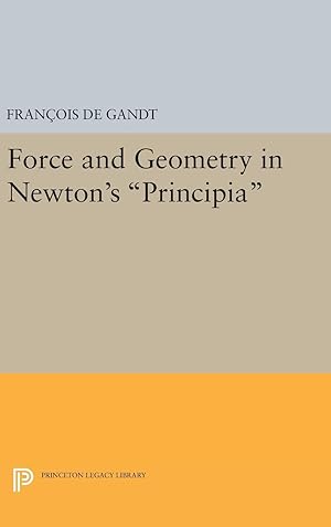 Bild des Verkufers fr Force and Geometry in Newton\ s Principia zum Verkauf von moluna