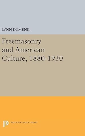 Seller image for Freemasonry and American Culture, 1880-1930 for sale by moluna