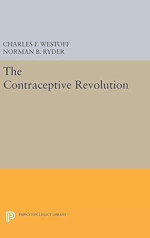 Seller image for The Contraceptive Revolution for sale by moluna