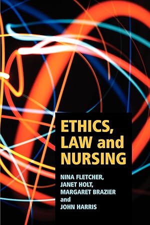 Image du vendeur pour Ethics, Law and Nursing mis en vente par moluna