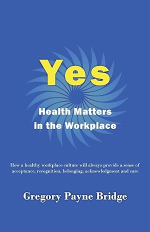 Immagine del venditore per Yes, Health Matters in the Workplace venduto da moluna