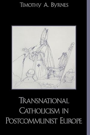 Seller image for Transnational Catholicism in Postcommunist Europe for sale by moluna