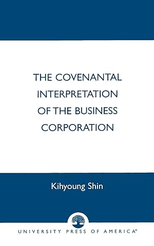 Image du vendeur pour The Covenantal Interpretation of the Business Corporation mis en vente par moluna