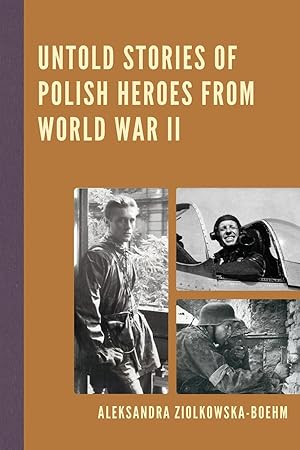 Bild des Verkufers fr Untold Stories of Polish Heroes from World War II zum Verkauf von moluna